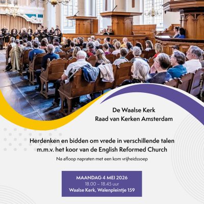 Oecumenische 4 mei vesper 2026 in de Waalse Kerk