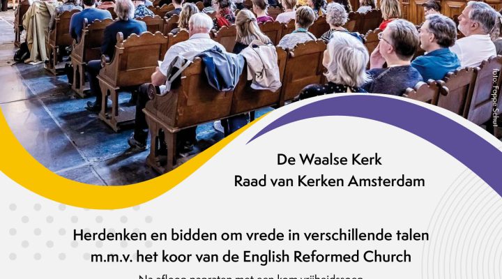 Oecumenische 4 mei vesper 2026 in de Waalse Kerk